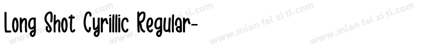 Long Shot Cyrillic Regular字体转换